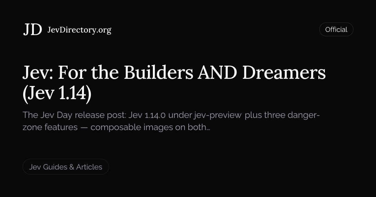 Jev: For the Builders AND Dreamers (Jev 1.14)
